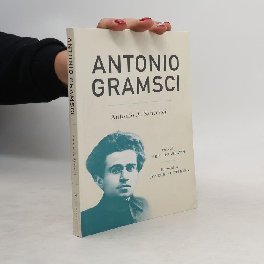 Antonio A. Santucci Antonio Gramsci