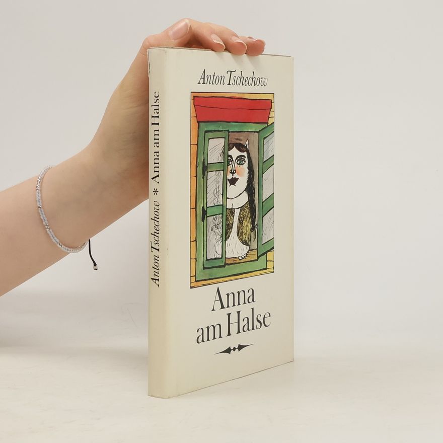 Anton Pavlovič Čechov Anna am Halse