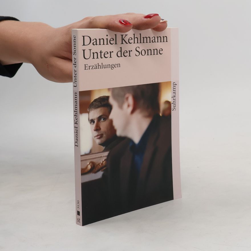 Daniel Kehlmann Unter der Sonne
