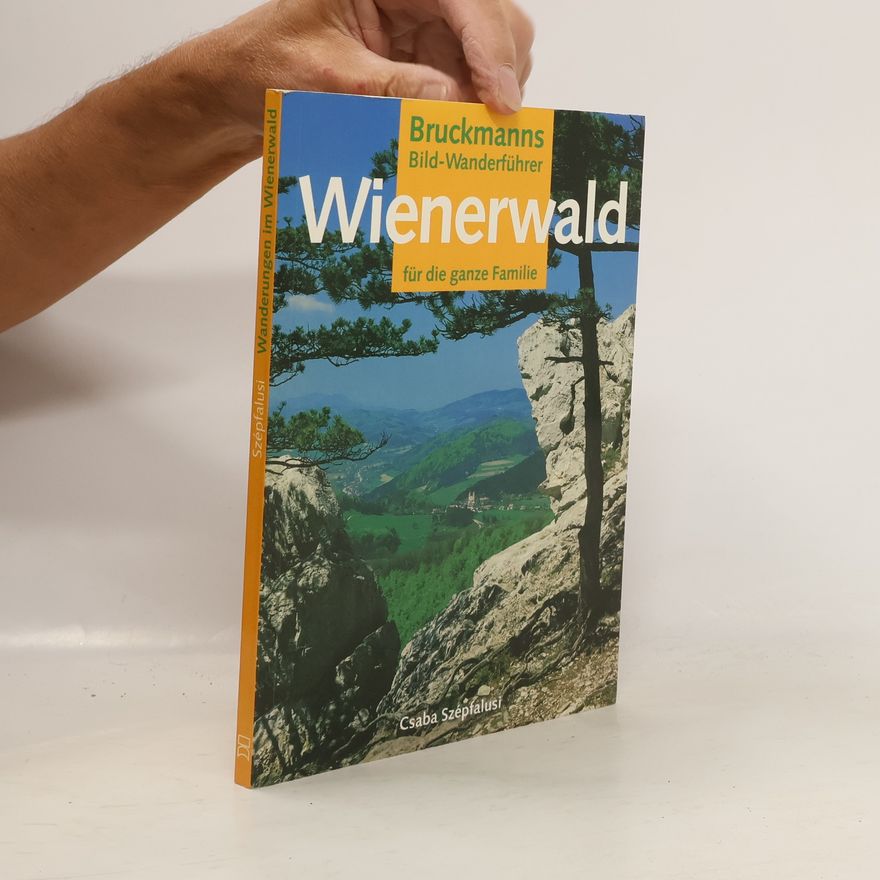 Csaba Szépfalusi Wanderungen im Wienerwald