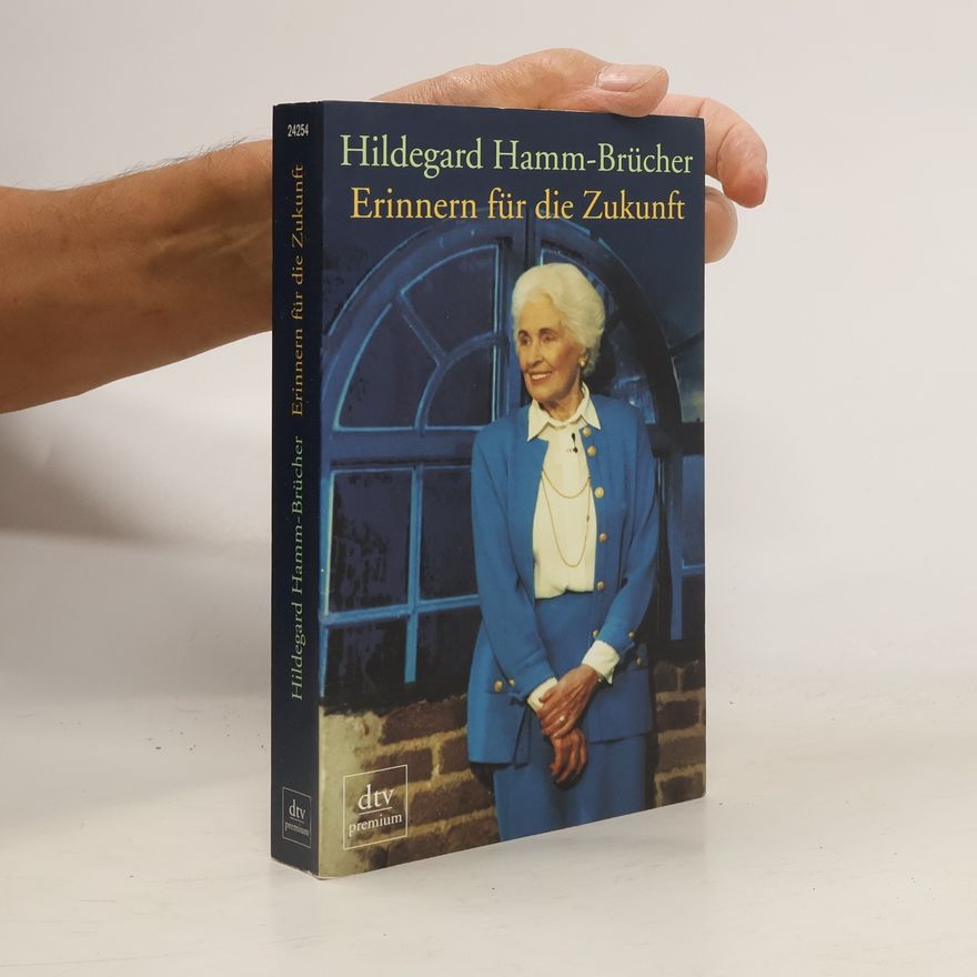 Hildegard Hammová-Brücherová Erinnern für die Zukunft
