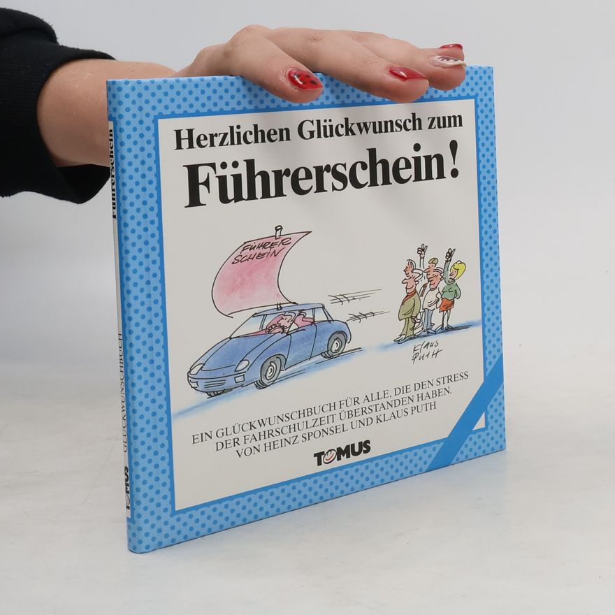 Heinz Sponsel Herzlichen Glückwunsch zum Führerschein!