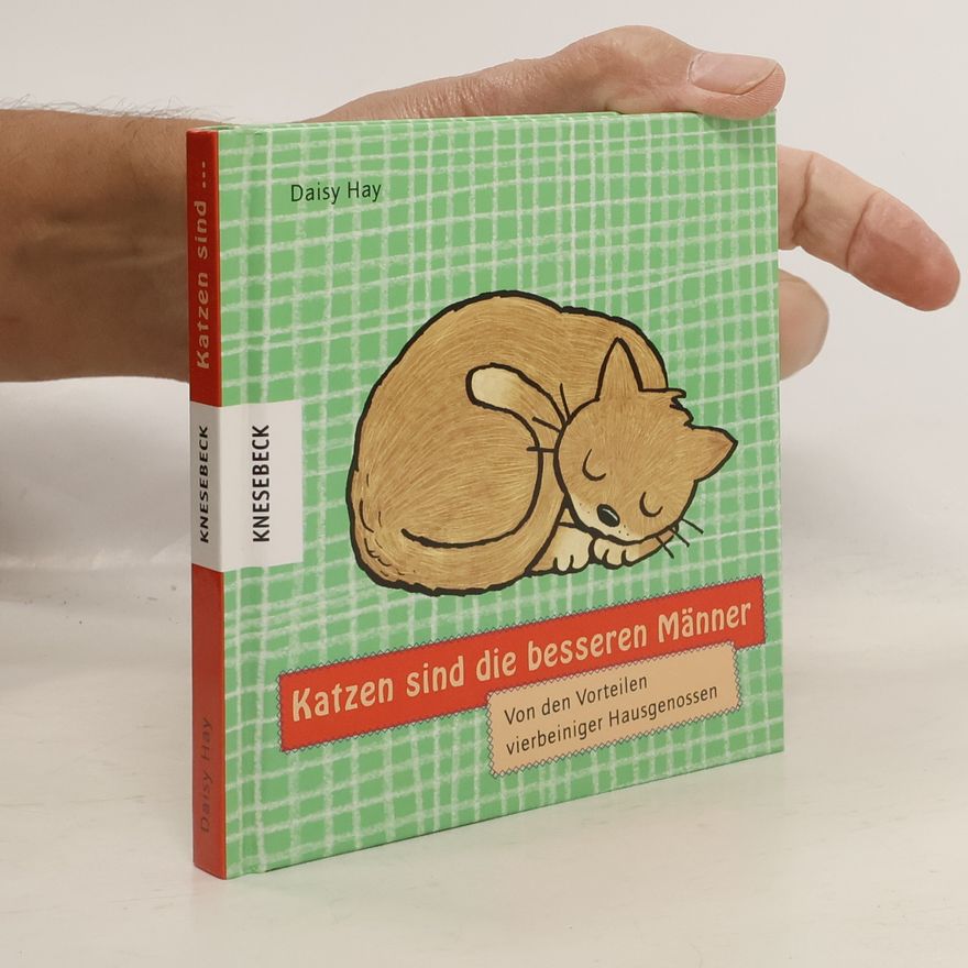 Daisy Hay Katzen sind die besseren Männer