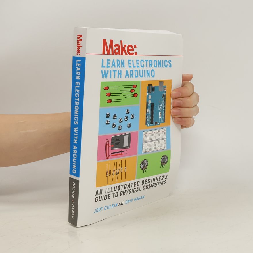 Eric Hagan Learn Electronics with Arduino