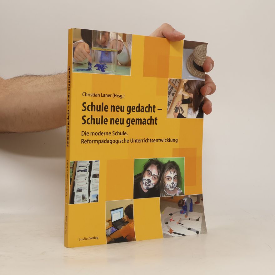 Christian Laner Schule neu gedacht - Schule neu gemacht