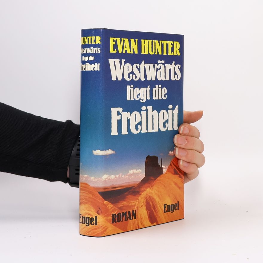 Ed McBain Westwärts liegt die Freiheit