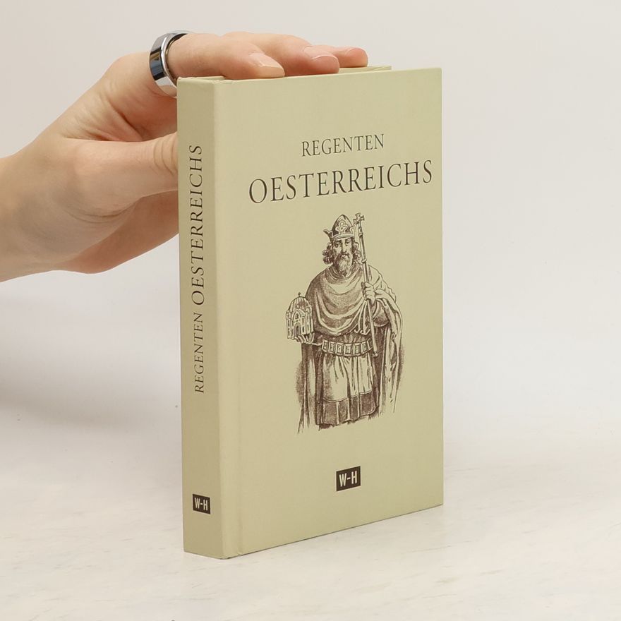 Leo Smolle Regenten Oesterreichs