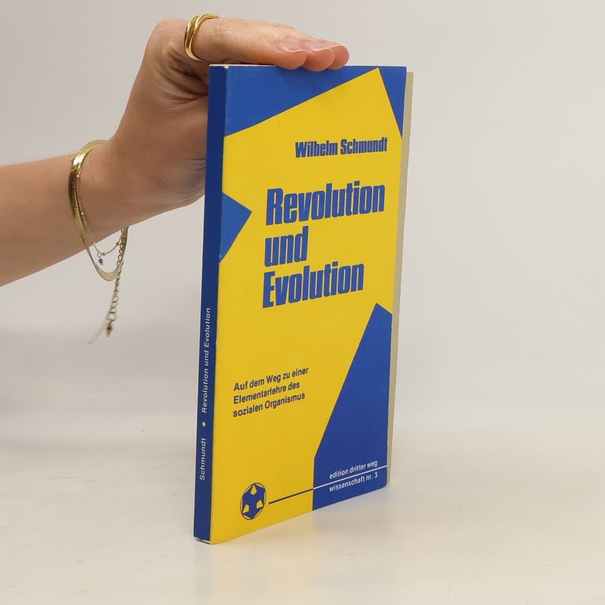 Wilhelm Schmundt Revolution und Evolution