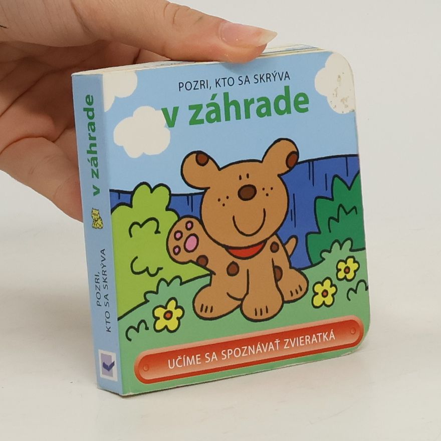 Autorenkollektiv Pozri, kto sa skrýva na záhrade