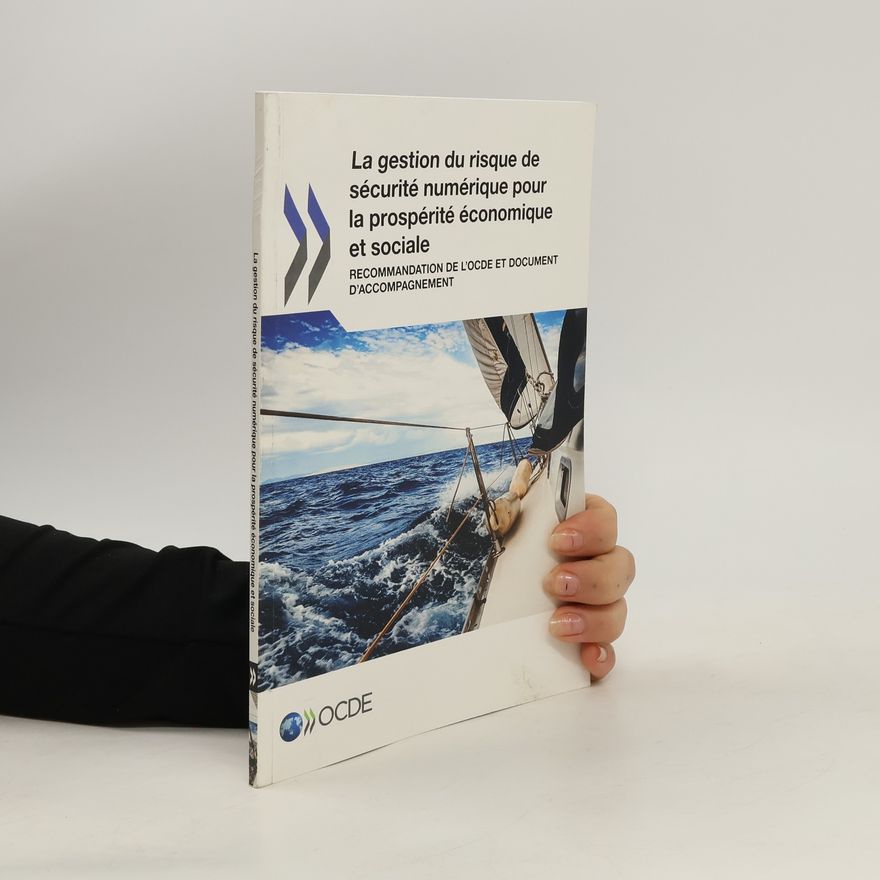 Kolektiv autorů La gestion du risque de sécurité numérique pour la prospérité économique et sociale