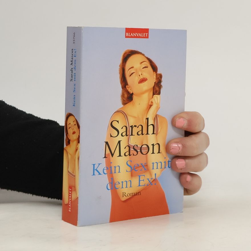 Sarah Mason Kein Sex mit dem Ex!