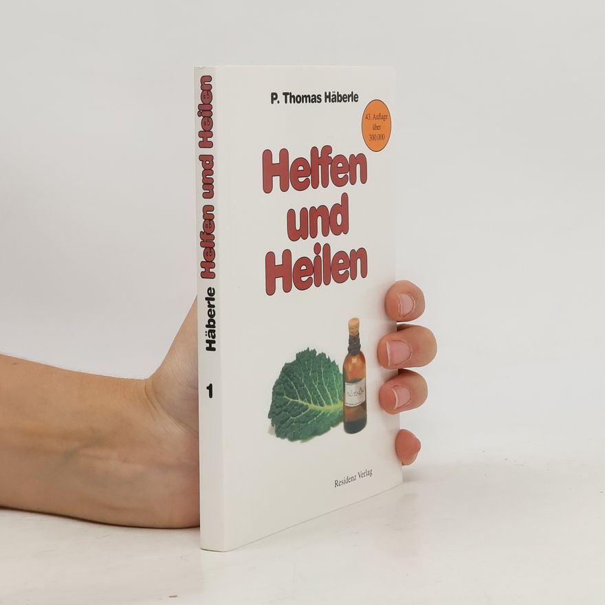 Thomas Häberle Helfen und Heilen