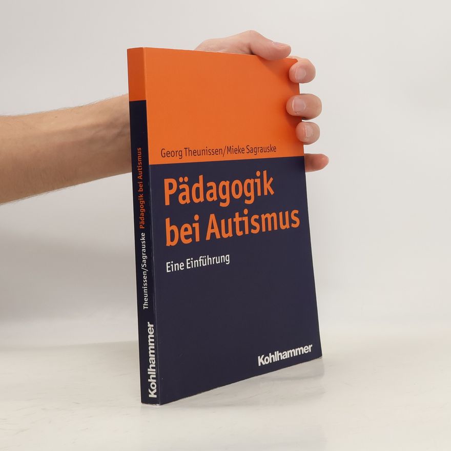 Georg Theunissen Pädagogik bei Autismus