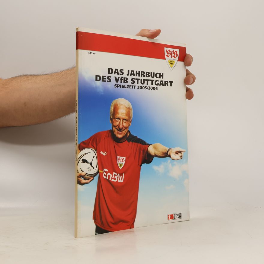 Collectif d'auteurs Das Jahrbuch des VfB Stuttgart. Spielzeit 2005/2006