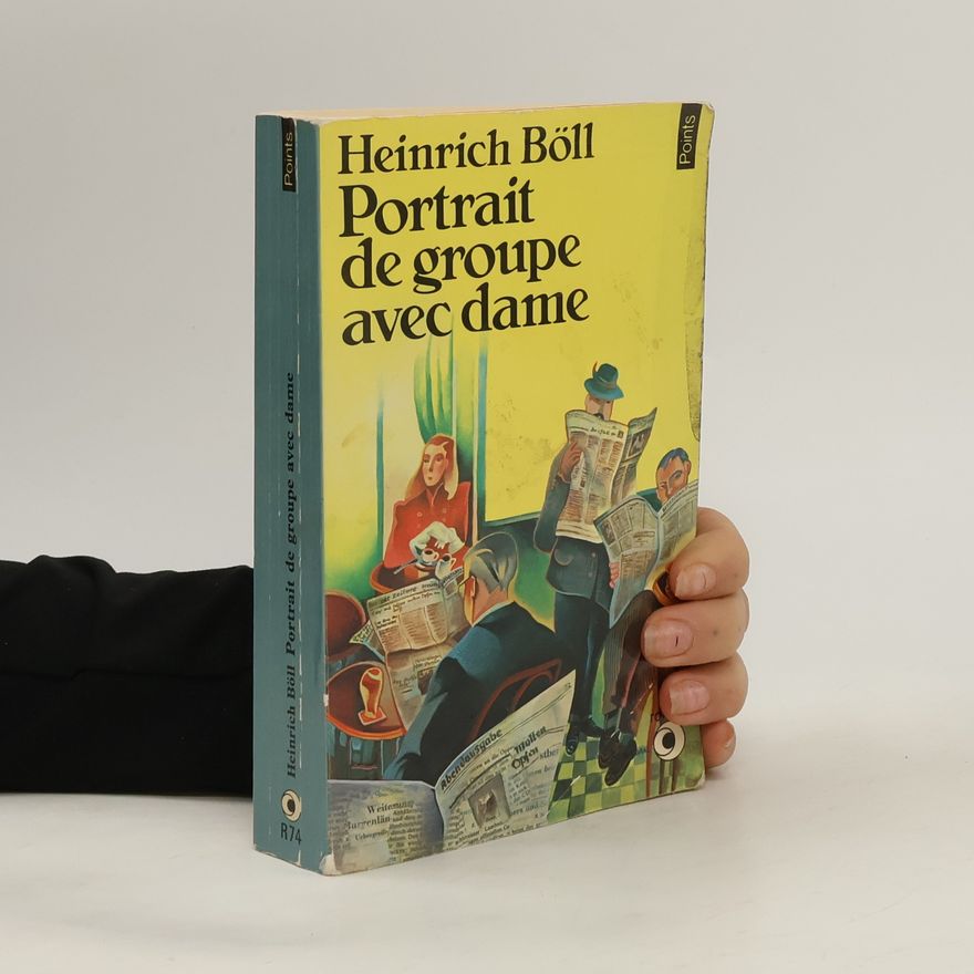 Heinrich Böll Portrait de groupe avec dame