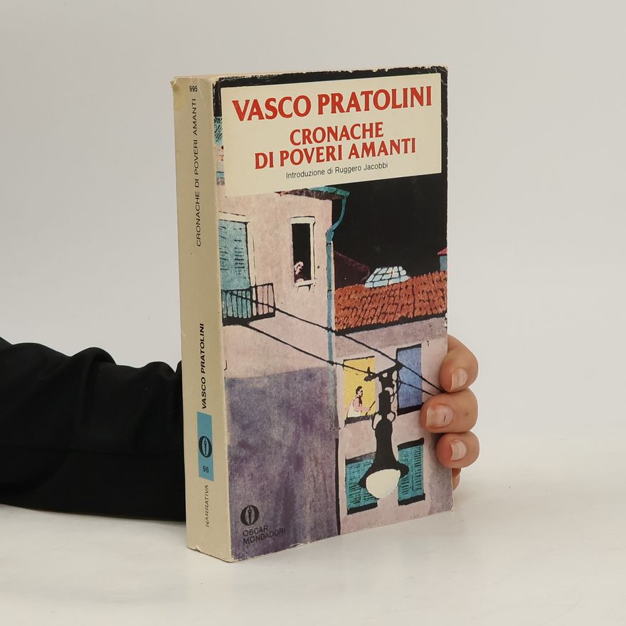 Vasco Pratolini Cronache di poveri amanti