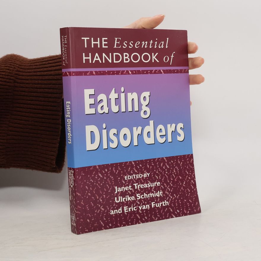 Ulrike Schmidt-Tiedemann The essential handbook of eating disorders