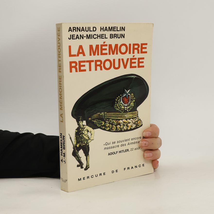 Arnauld Hamelin La mémoire retrouvée