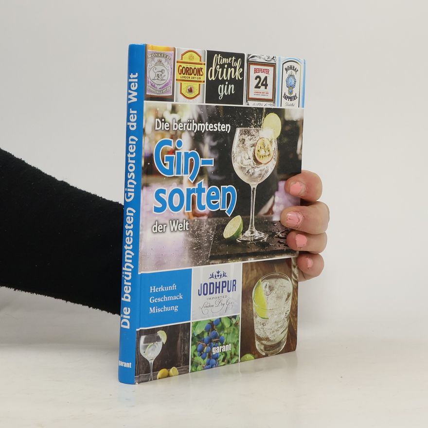 Autorenkollektiv Die berühmtesten Ginsorten der Welt