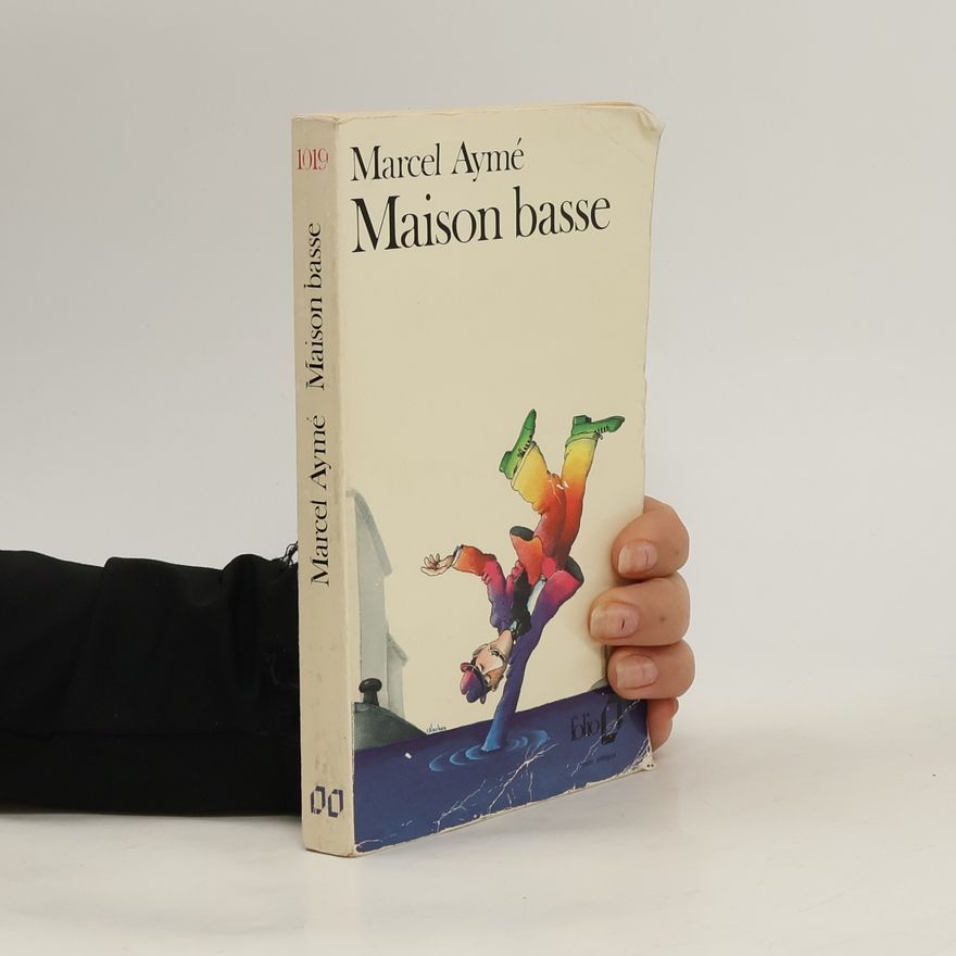 Marcel Aymé Maison basse