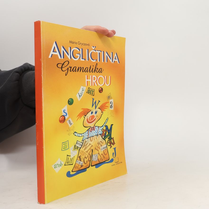 Mária Gryczová Angličtina hrou : Gramatika