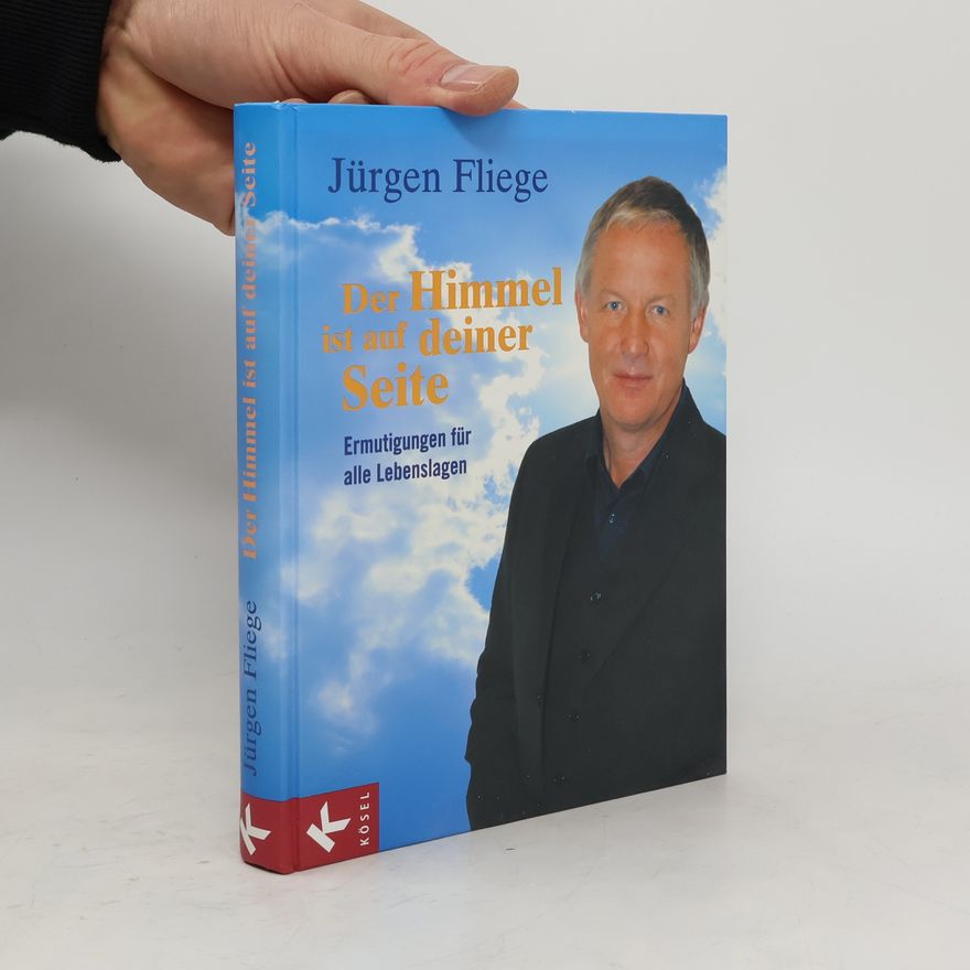 Jürgen Fliege Der Himmel ist auf deiner Seite