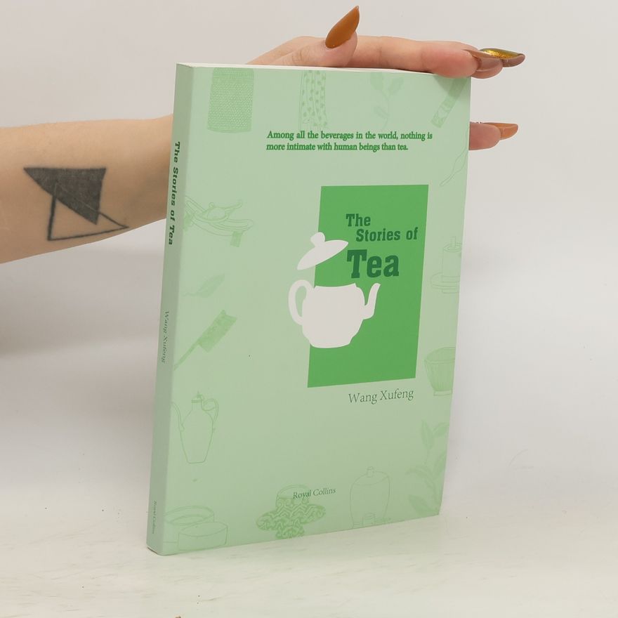 Wang Xufeng The Stories of Tea