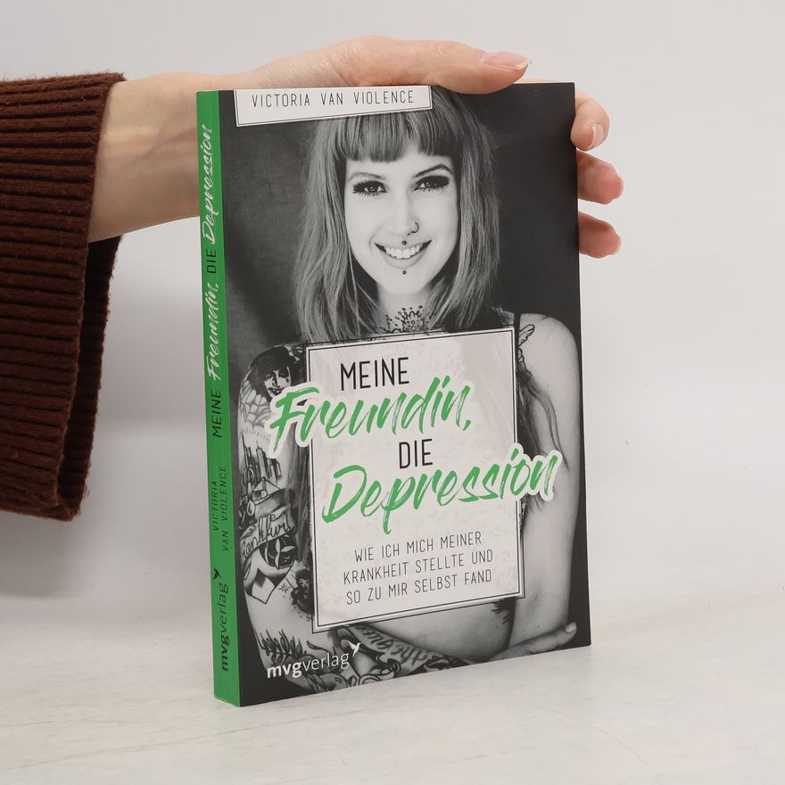 Victoria van Violence Meine Freundin, die Depression