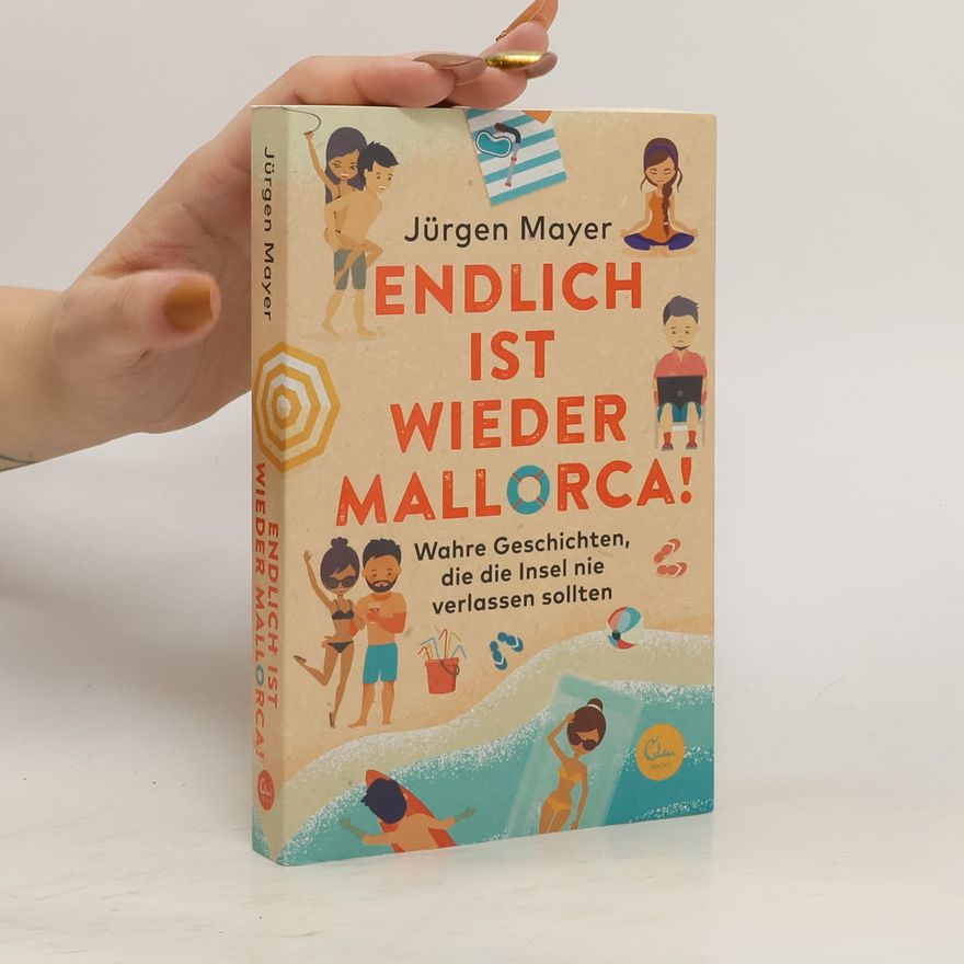 Jürgen Mayer Endlich ist wieder Mallorca!