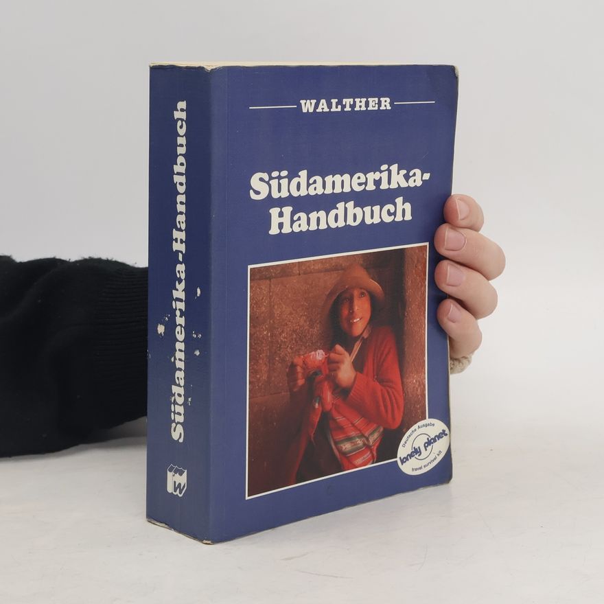 Wayne Bernhardson Südamerika-Handbuch