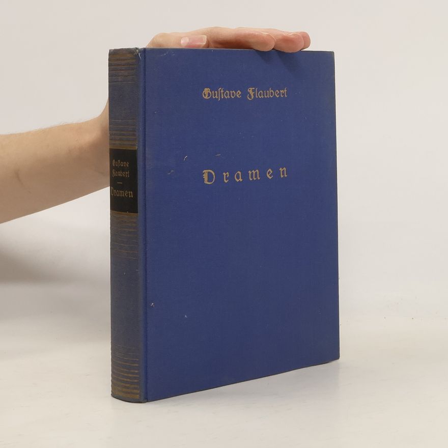 Gustave Flaubert Dramen