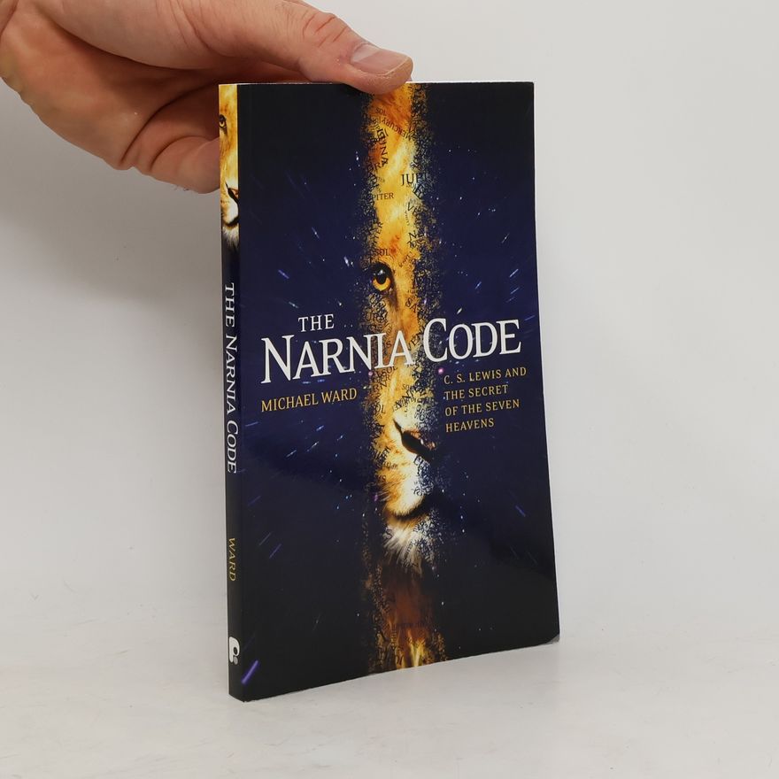 Michael Ward The Narnia Code