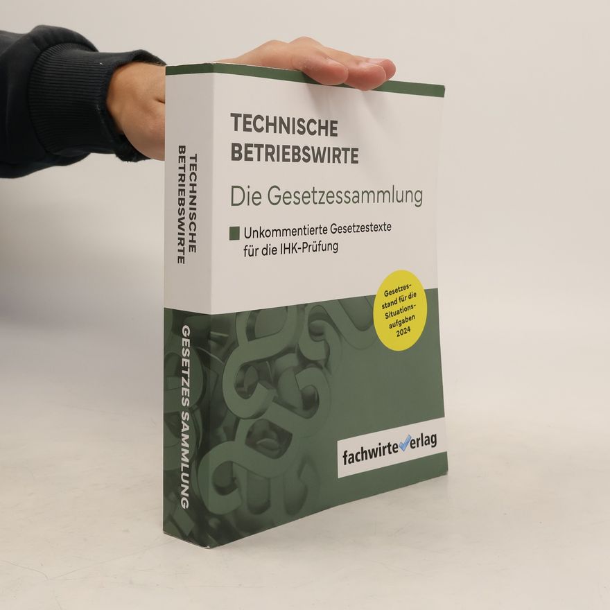 Reinhard Fresow Technische Betriebswirte - Die Gesetzessammlung
