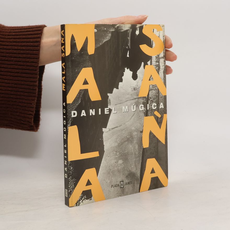 Daniel Múgica Mala saña