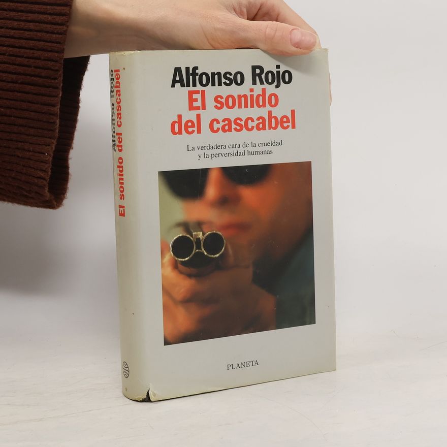 Alfonso Rojo López El sonido del cascabel