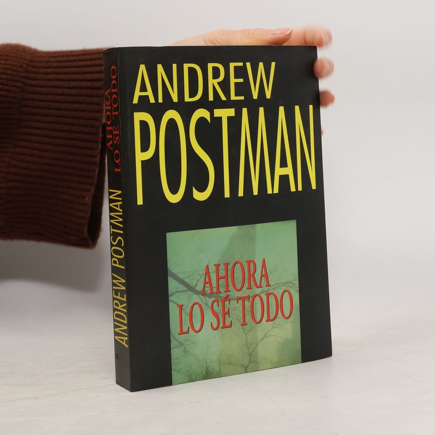 Andrew Postman Ahora lo sé todo