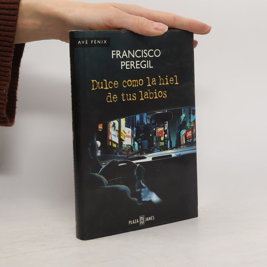 Francisco Peregil Ave Fénix: Dulce como la hiel de tus labios