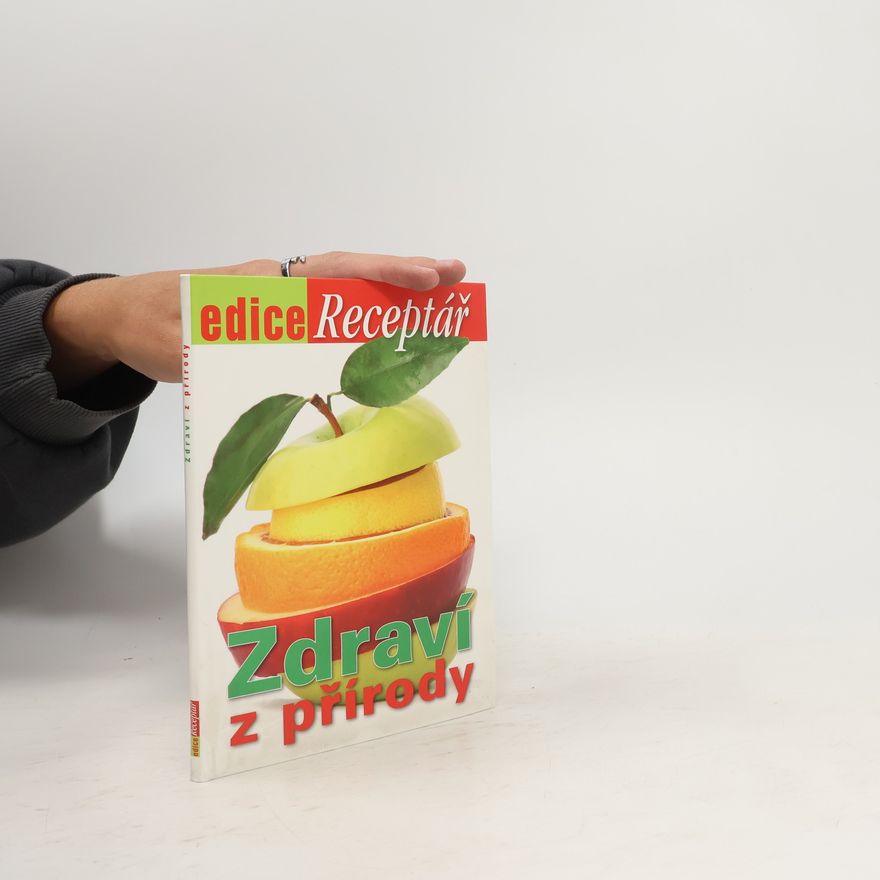 Autores varios Edice Receptář 2/2011. Zdraví z přírody