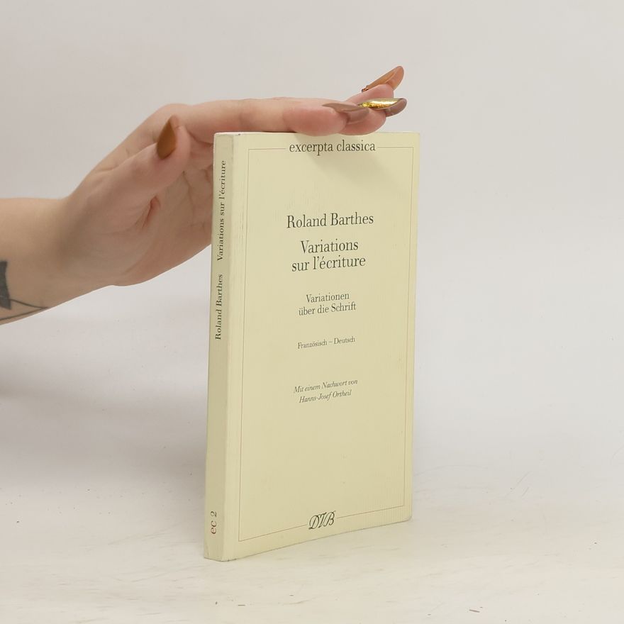 Roland Barthes Variations sur l'écriture