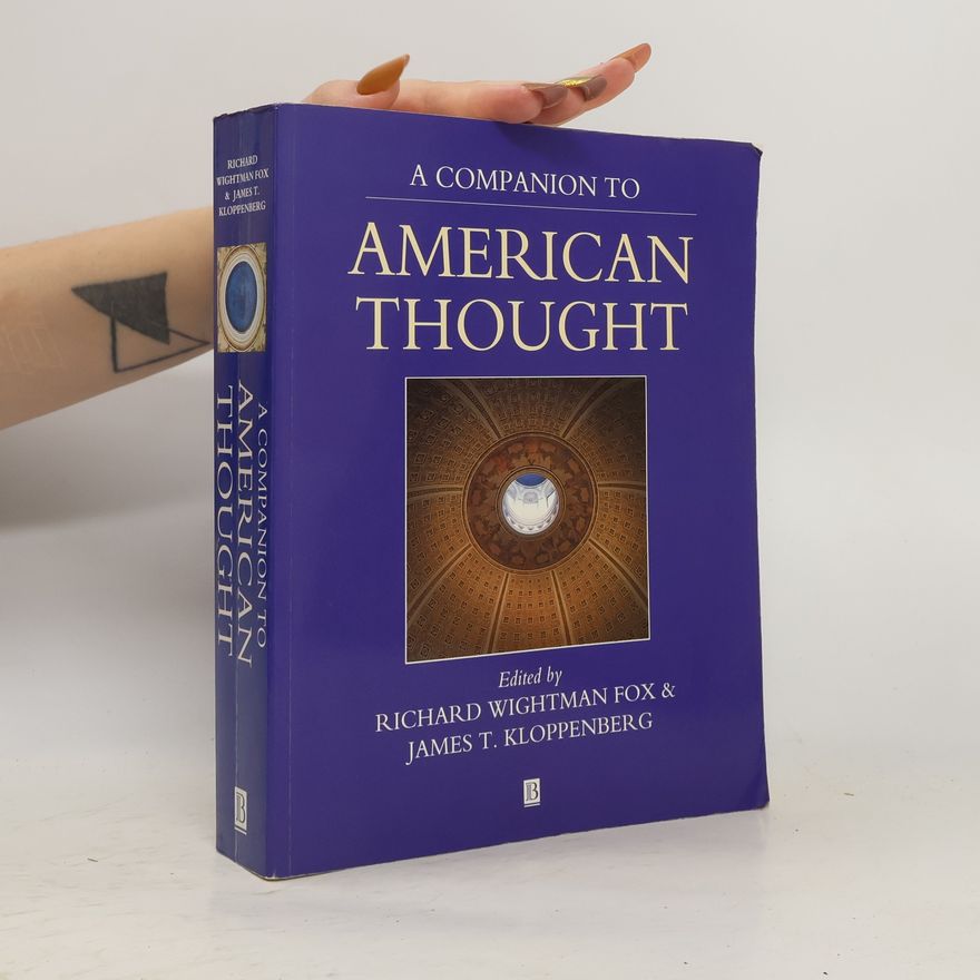 Richard Wightman Fox A Companion to American Thought