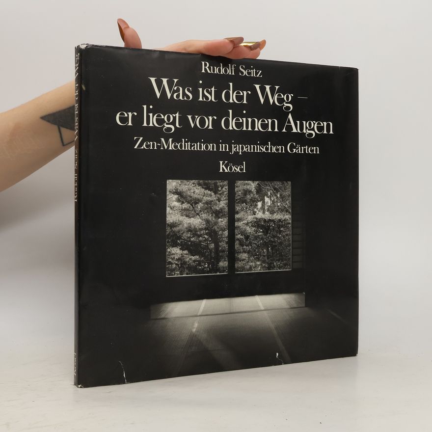 Rudolf Seitz Was ist der Weg - er liegt vor deinen Augen