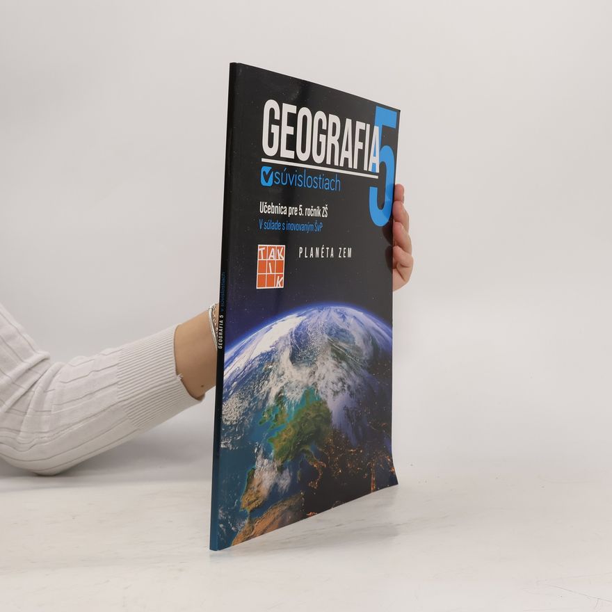 Kolektiv autorů Geografia 5. Učebnica pre 5. Ročník ZŠ