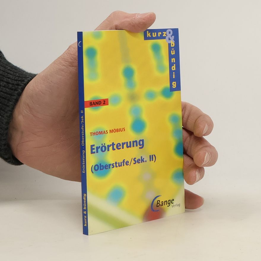 Thomas Möbius Kurz & Bündig - 2: Die Erörterung