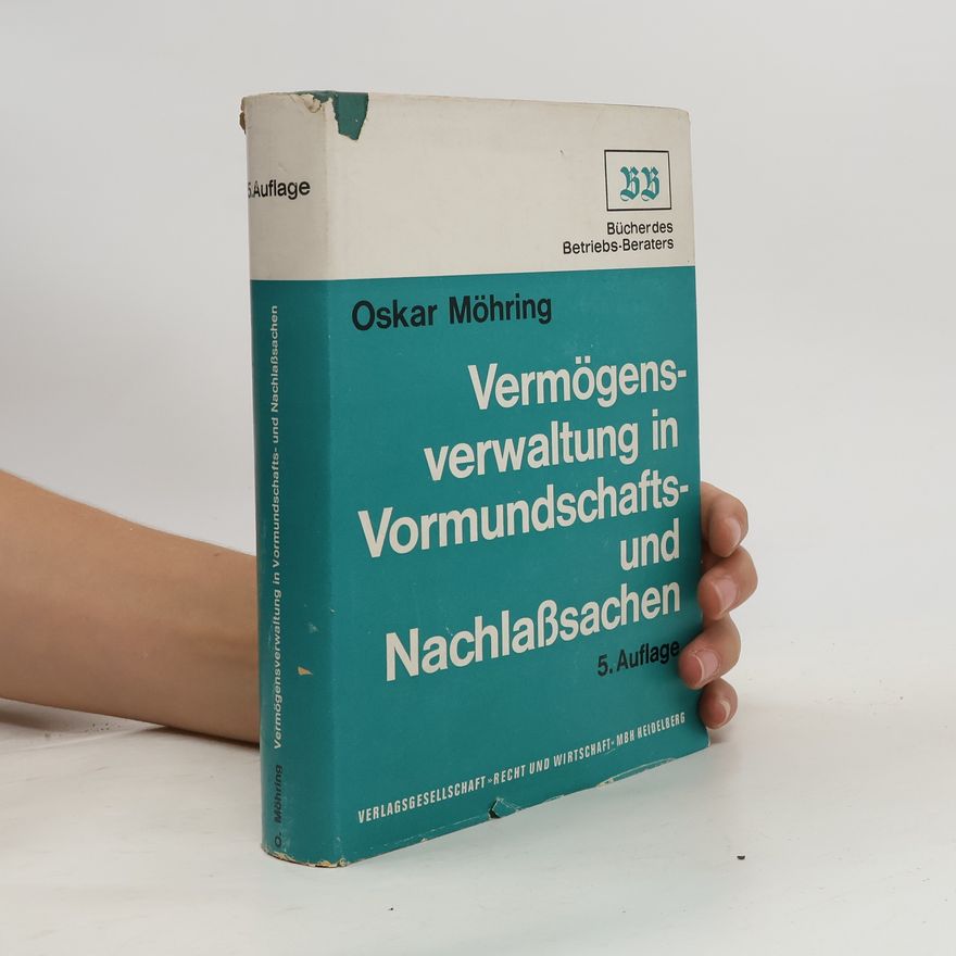 Oskar Möhring Vermögensverwaltung in Vormundschafts- und Nachlaßsachen
