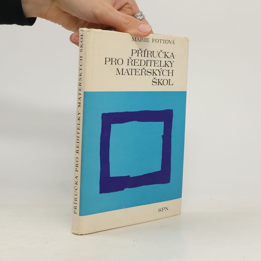 Marie Fottová Příručka pro ředitelky mateřských škol