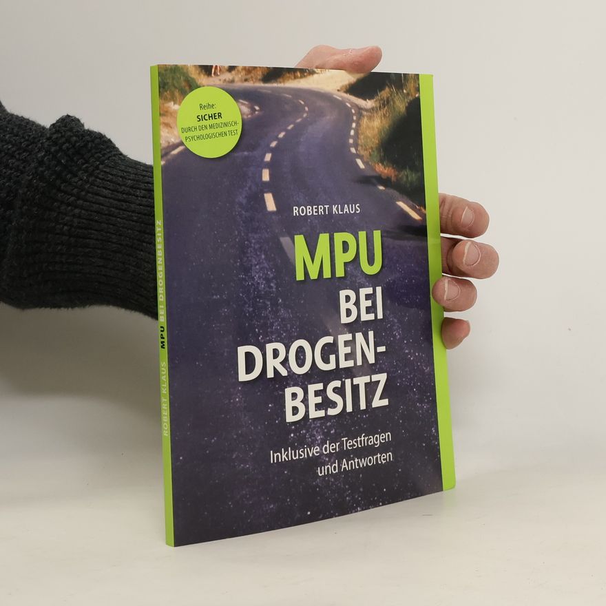 Robert Klaus MPU bei Drogenbesitz