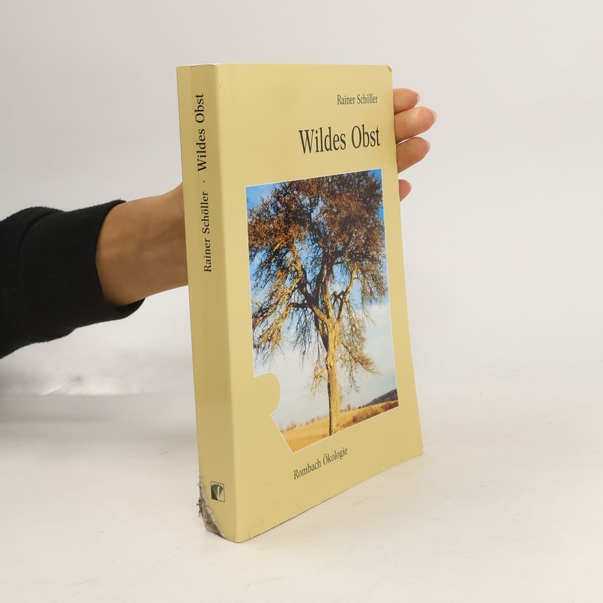 Rainer G. Schöller Wildes Obst
