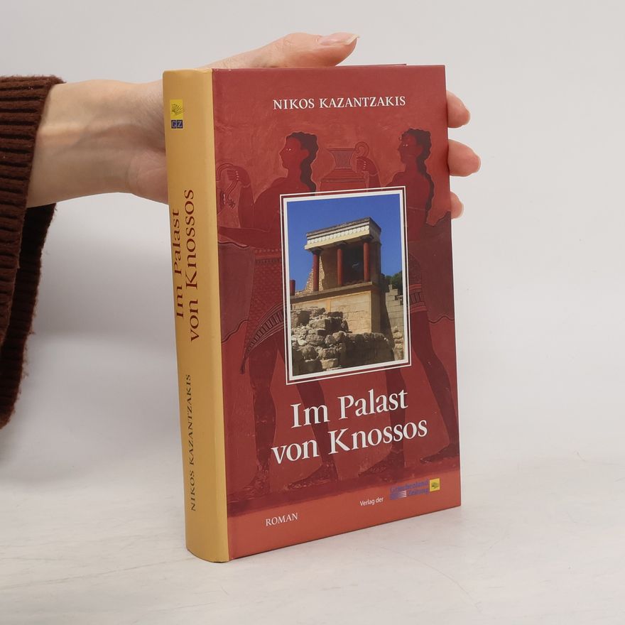Nikos Kazantzakis Im Palast von Knossos