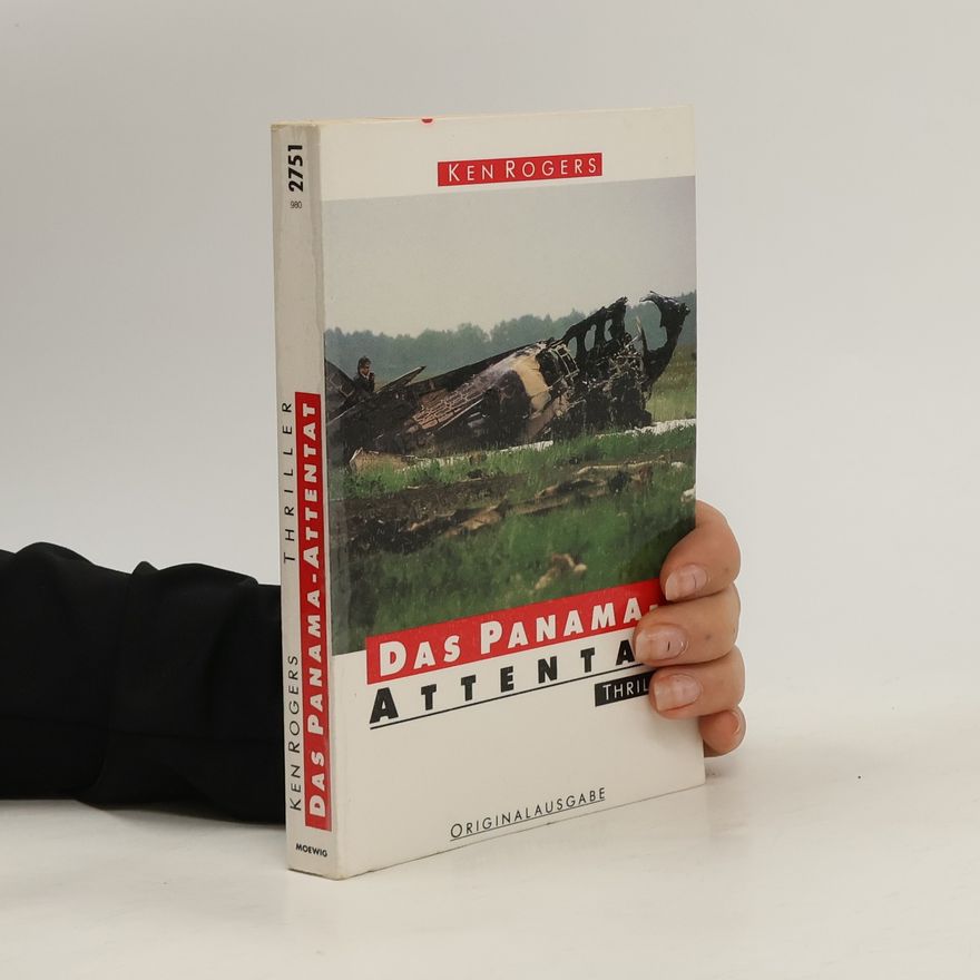 Ken Rogers Das Panama-Attentat