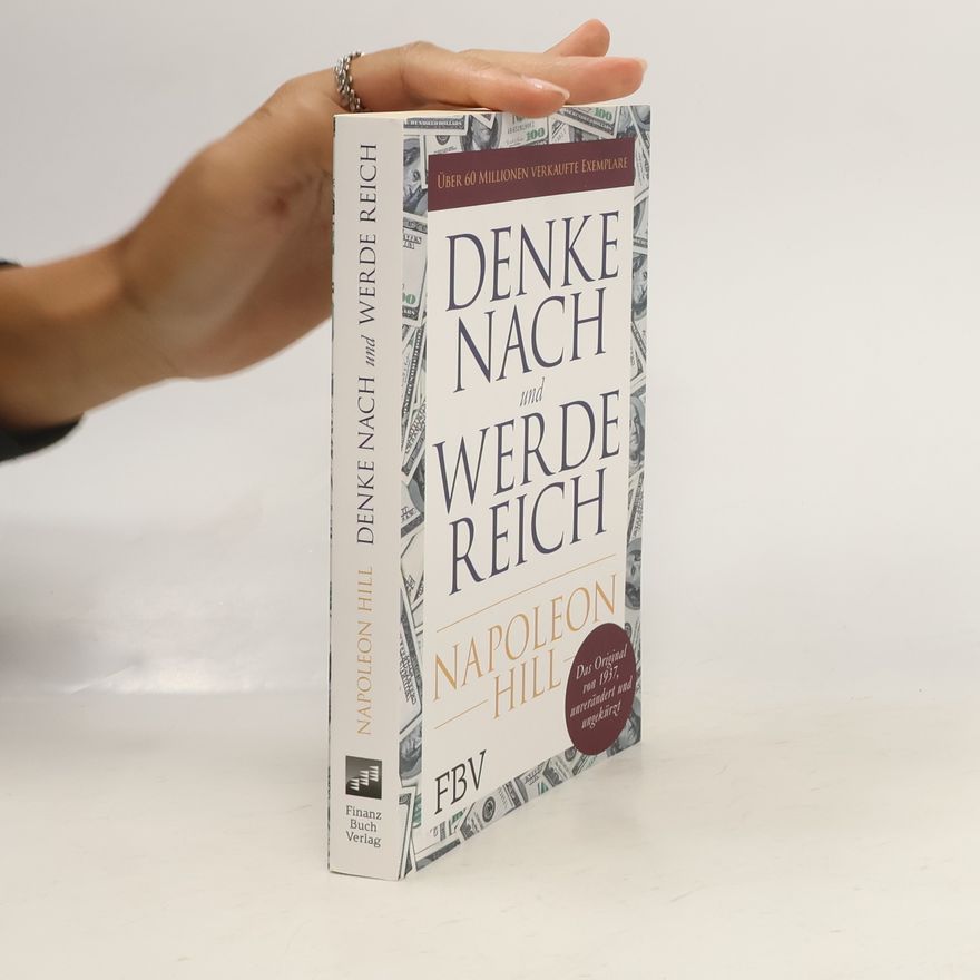 Napoleon Hill Denke nach und werde reich